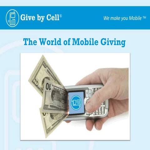 Give by Cell Presentation on the Future of Mobile Giving
