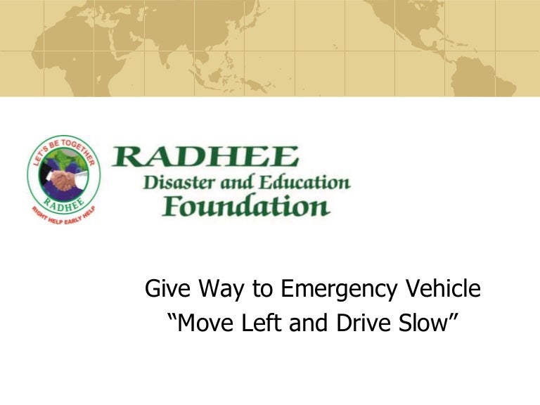 Give way to emergency vehicle