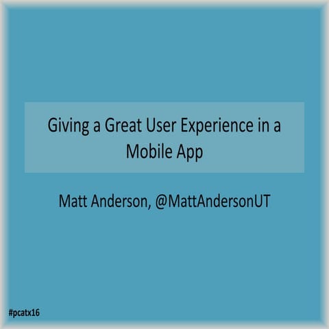 Giving a great user experience in a mobile app
