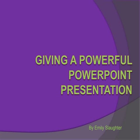 Giving a powerful power point