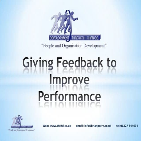 Giving Feedback To Improve Performance