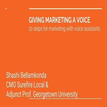 Shashi Bellamkonda - Giving Marketing a Voice - 10 Steps to Marketing Using V...