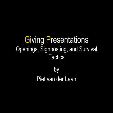 Presentations - Openings, signposting, and Survival Tactics