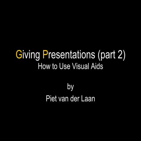 Presentations - How to use Visual Aids