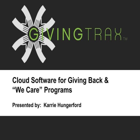 GIVINGtrax for Community Engagement & We Care Programs