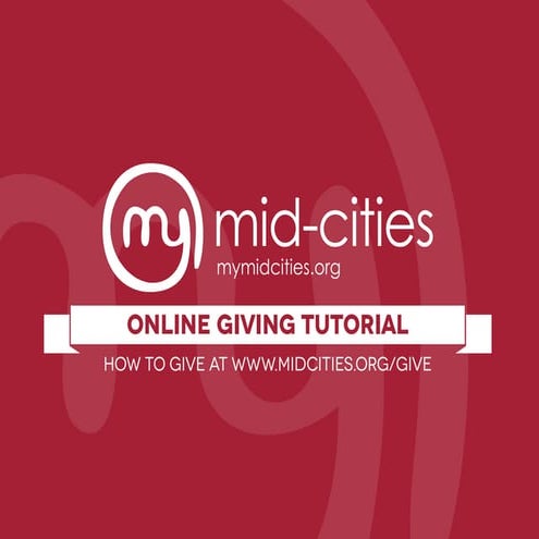 How to Give on myMidCities | PPT