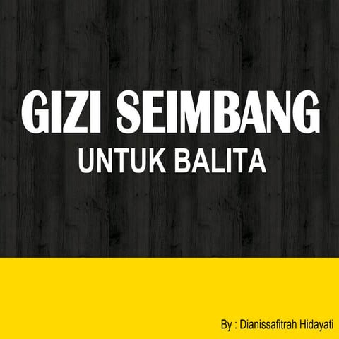 Gizi seimbang untuk balita