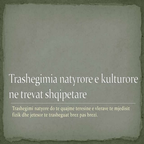Trashegimia natyrore e kulturore ne trevat Shqipetare