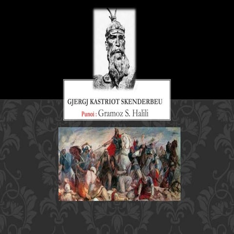 Gjergj Kastrioti Skenderbeu PPTX