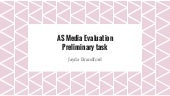 As media evaluation preliminary task