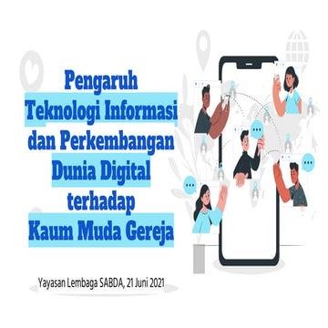 Pengaruh Teknologi Informasi dan Perkembangan Dunia Digital terhadap Kaum Mud...