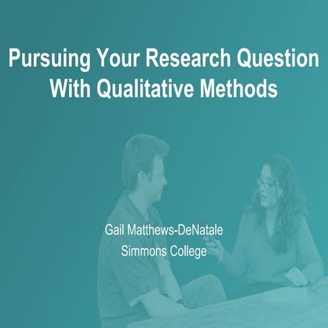 Pursuing research question with qualitative methods