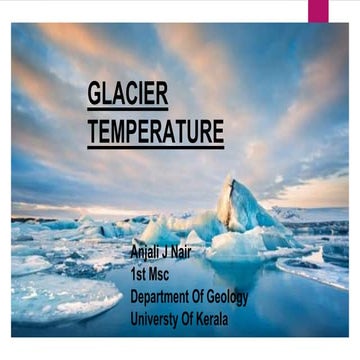 Glacier Geomorphology , Erosional landforms,Depositional Features&Glacial Tem...