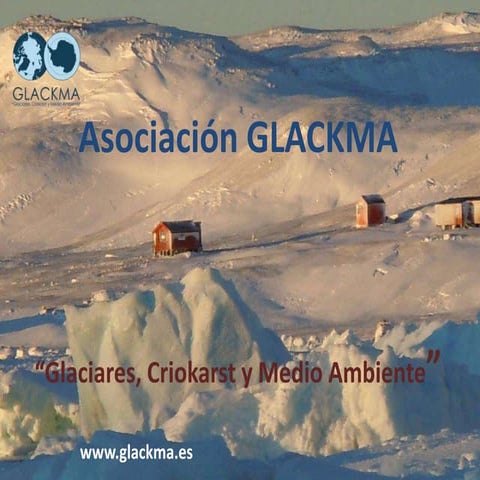 ¿Qué nos dicen los glaciares sobre el calentamiento global?