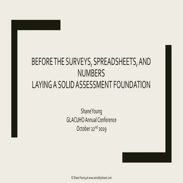 Before the Surveys, Spreadsheets, and numbers: Laying a Solid Assessment Foun...
