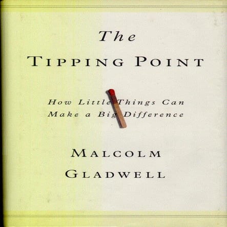 Gladwell, Malcolm (2000). The Tipping Point. How Little Things can make a Big Difference. | PDF