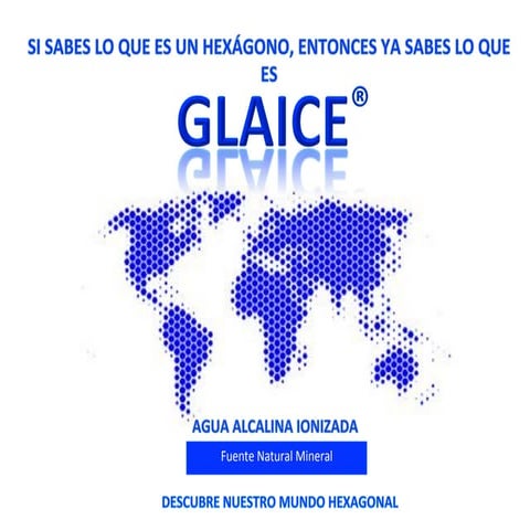 Glaice mundo hexagonal