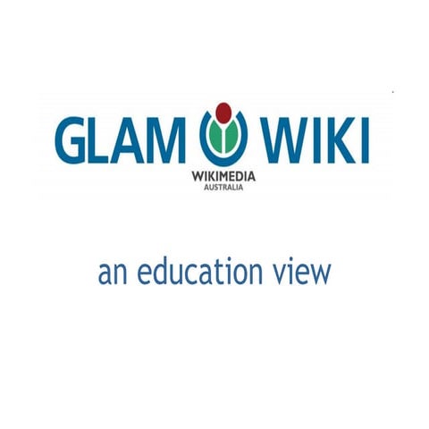 GLAM-WIKI: an education view