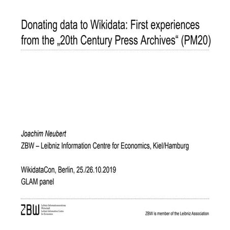 Donating data to Wikidata: First experiences from the „20th Century Press Arc...