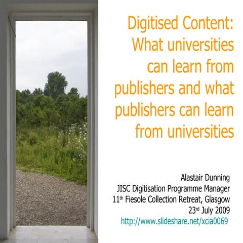 Digitised Content: What universities can learn from publishers and what publi...