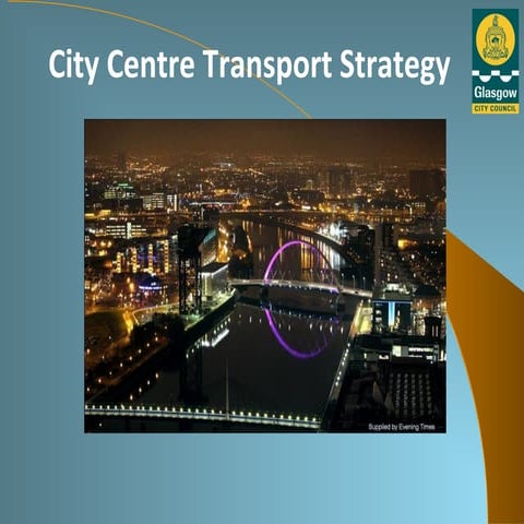 Glasgow City Centre Transport Strategy presentation