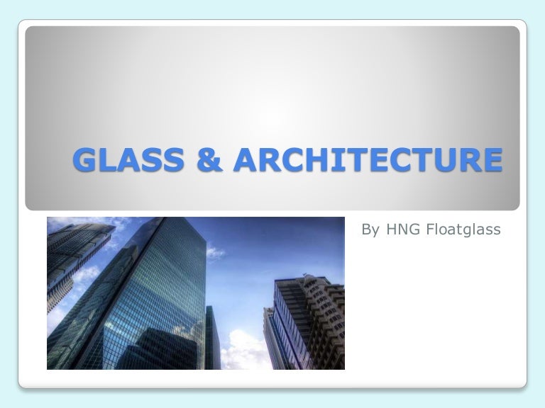 Glass & Architecture