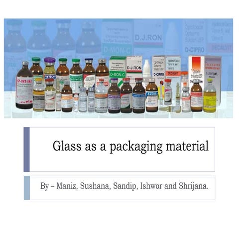 Glass as a packaging material