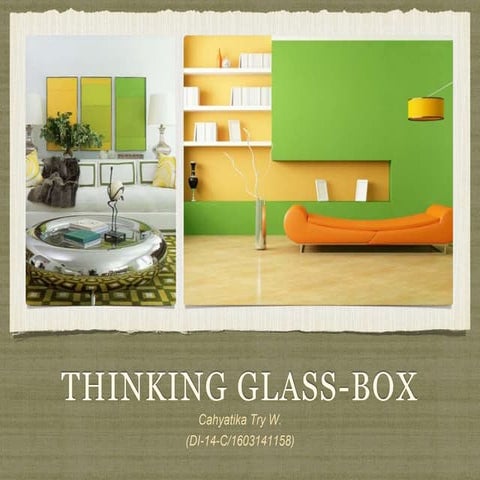 Glass box cahyatika try w.