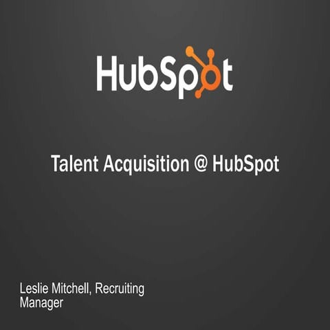 Talent Acquisition at HubSpot, Leslie Mitchell, HubSpot