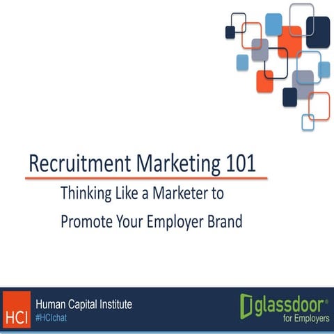 Recruitment Marketing 101 | Thinking Like a Marketer to Promote Your Employer...