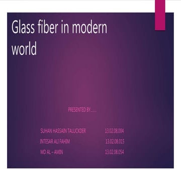 Glass fiber in modern world
