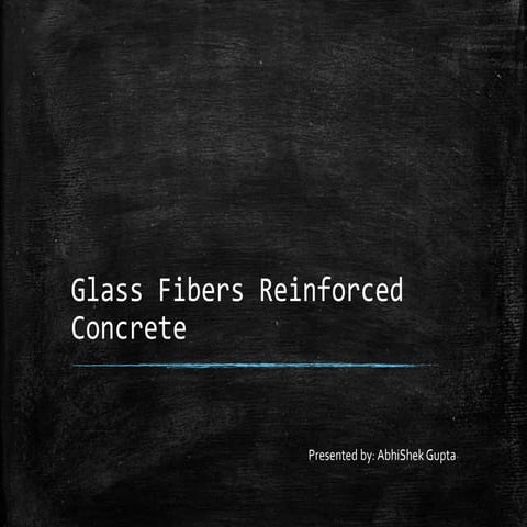 Glass fibers reinforced concrete