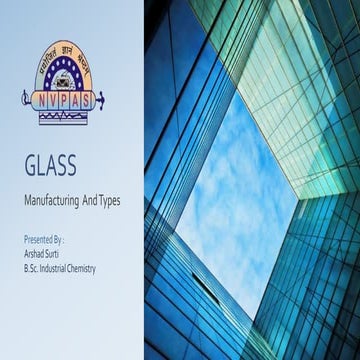 Glass manufacturing and types