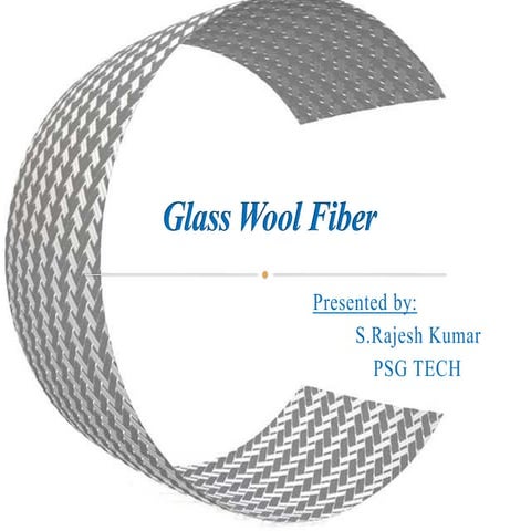 Glass wool presentation