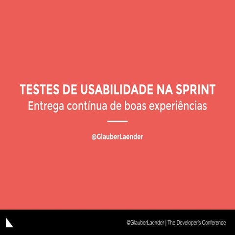 TDC2016POA | Trilha UX Design - Teste de usabilidade na Sprint; Entrega contí...