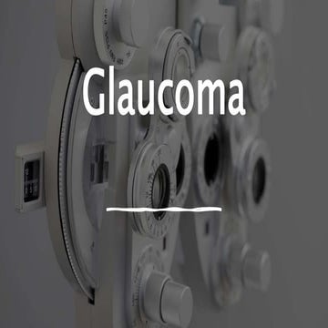 Glaucoma