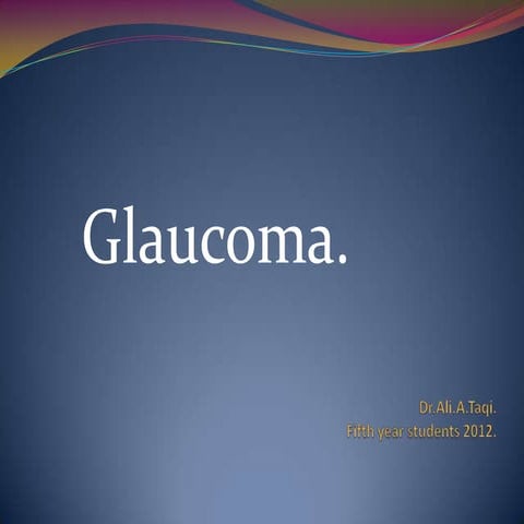 ophthalomolgy.Glaucoma 1 lectures (dr. ali)