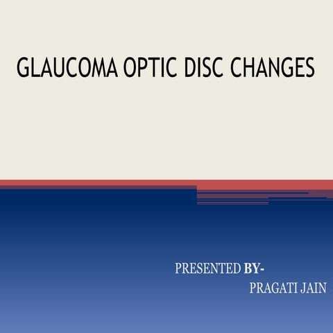 Glaucoma optic disc changes
