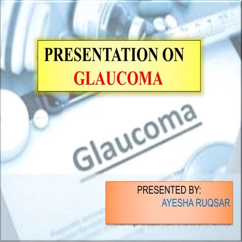 GLAUCOMA PPT | PPSX