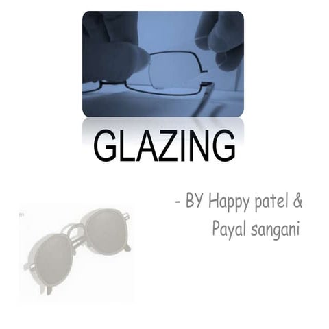 Glazing