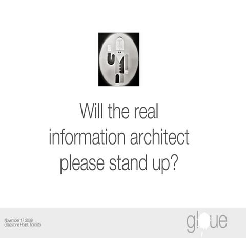 Will the Real Information Architect Please Stand Up?