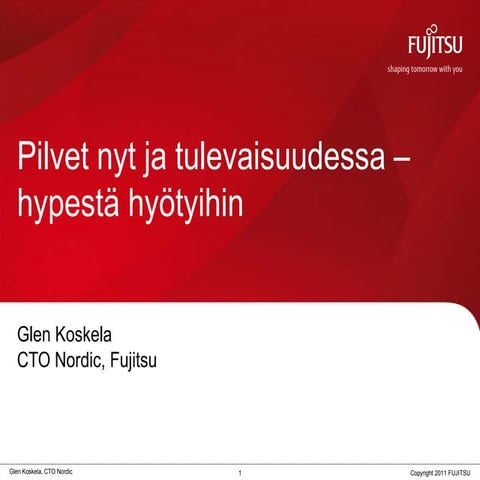 Pilvet nyt ja tulevaisuudessa – hypestä hyötyihin