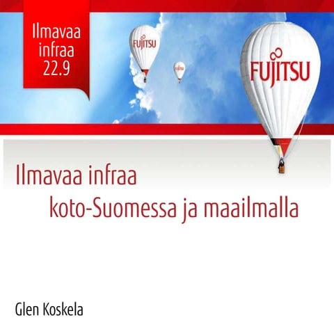 Ilmavaa infraa, koto-Suomessa ja maailmalla