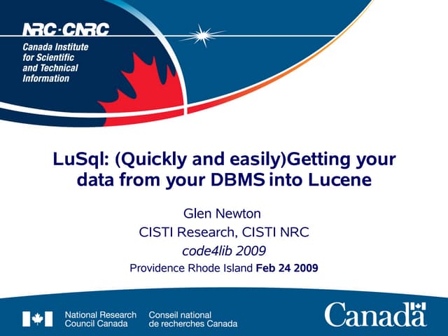 LuSql: (Quickly and easily) Getting your data from your DBMS into Lucene