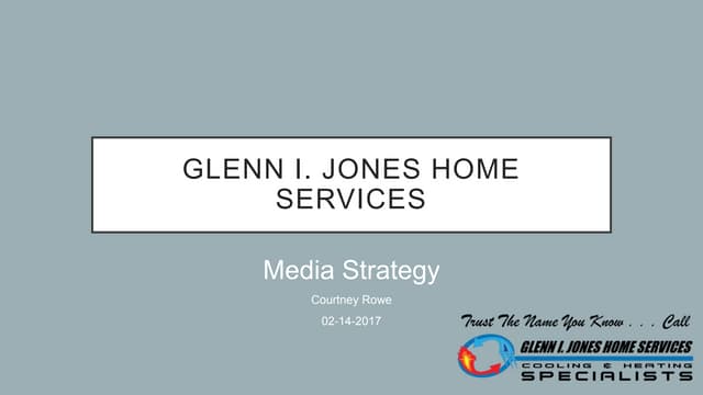Glenn I. Jones Home Services Media Strategy 
