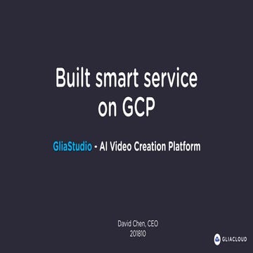 Build Smart Service on GCP - Google DevFest 2018 Taiwan