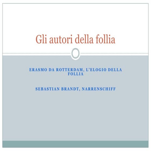 Gli autori della follia...