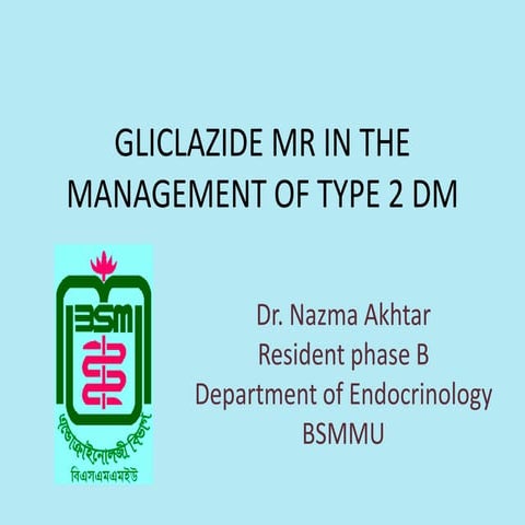 Gliclazide MR in the management of Type 2 Diabetes Mellitus