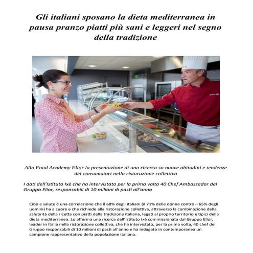 Gli italiani sposano la dieta mediterranea in pausa pranzo piatti più sani e leggeri nel segno della tradizione