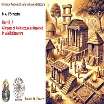 Glimpses of Architecture as Depicted in Vaidik Literature_Unit-II